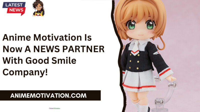 Anime Motivation Is Now A NEWS PARTNER With Good Smile Company scaled 1