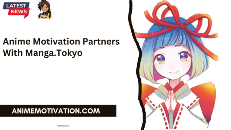 Anime Motivation Partners With Manga.Tokyo 1 scaled 1